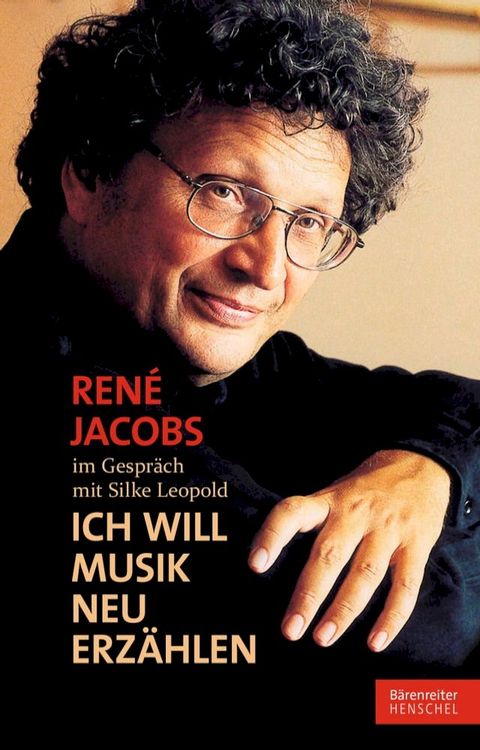 Ren&eacute; Jacobs im Gespr&auml;ch mit Silke Leopold(Kobo/電子書)