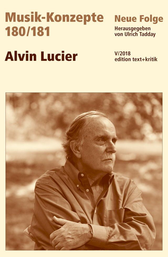  MUSIK-KONZEPTE 180/181 : Alvin Lucier(Kobo/電子書)