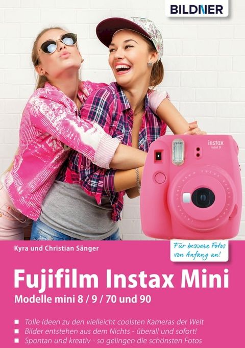 Fujifilm instax mini: Tolle Ideen zu den vielleicht coolsten Kameras der Welt(Kobo/電子書)