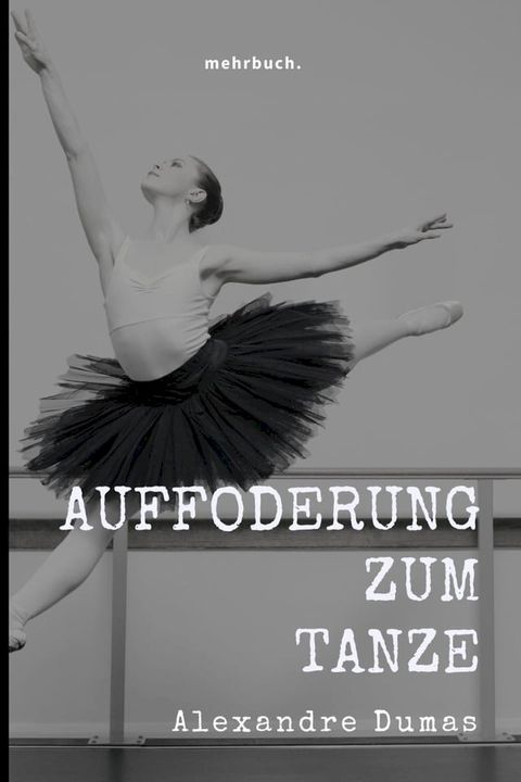 Die Aufforderung zum Tanze(Kobo/電子書)