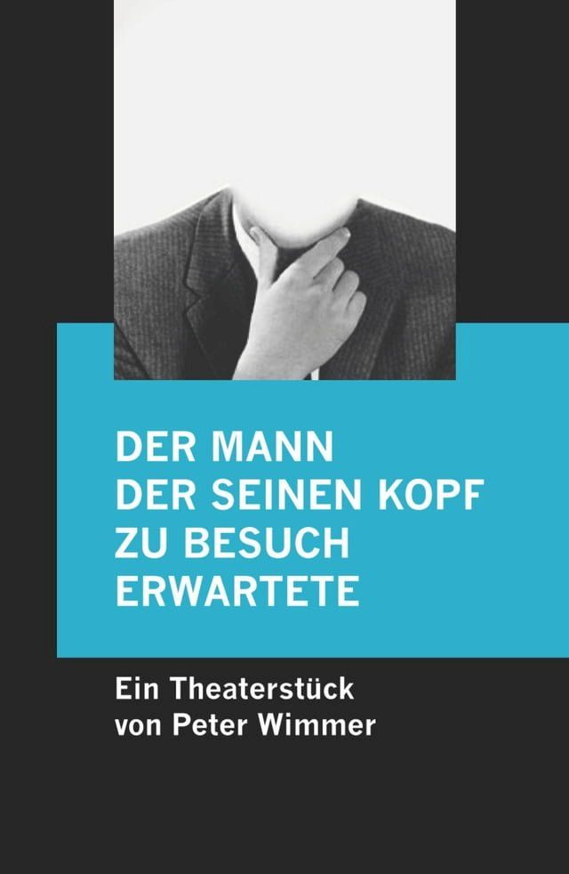  Der Mann, der seinen Kopf zu Besuch erwartete(Kobo/電子書)