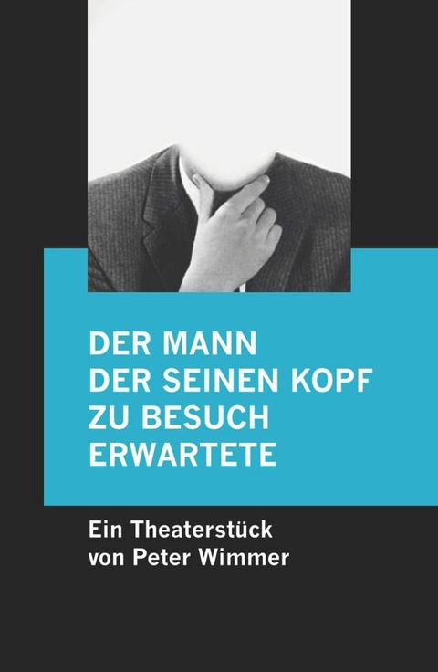 Der Mann, der seinen Kopf zu Besuch erwartete(Kobo/電子書)