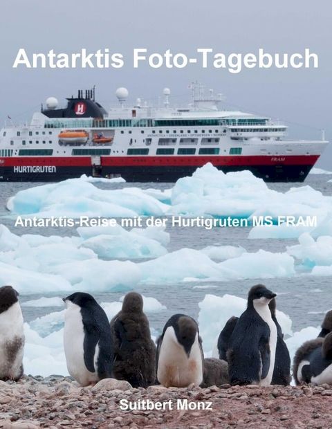 Antarktis Foto-Tagebuch(Kobo/電子書)