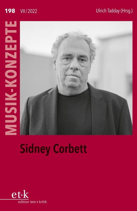 MUSIK-KONZEPTE 198: Sidney Corbett(Kobo/電子書)