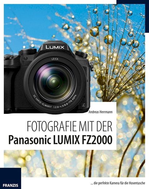 Fotografie mit der Panasonic LUMIX FZ2000(Kobo/電子書)