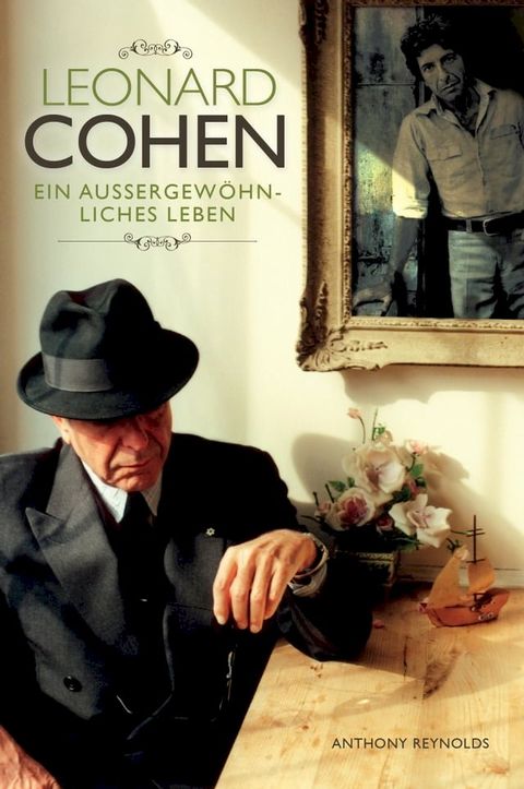 Leonard Cohen: Ein außergewöhnliches Leben(Kobo/電子書)