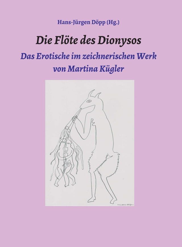  Die Fl&ouml;te des Dionysos(Kobo/電子書)