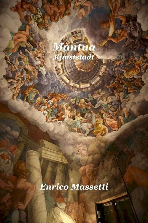 Mantua Kunststadt(Kobo/電子書)