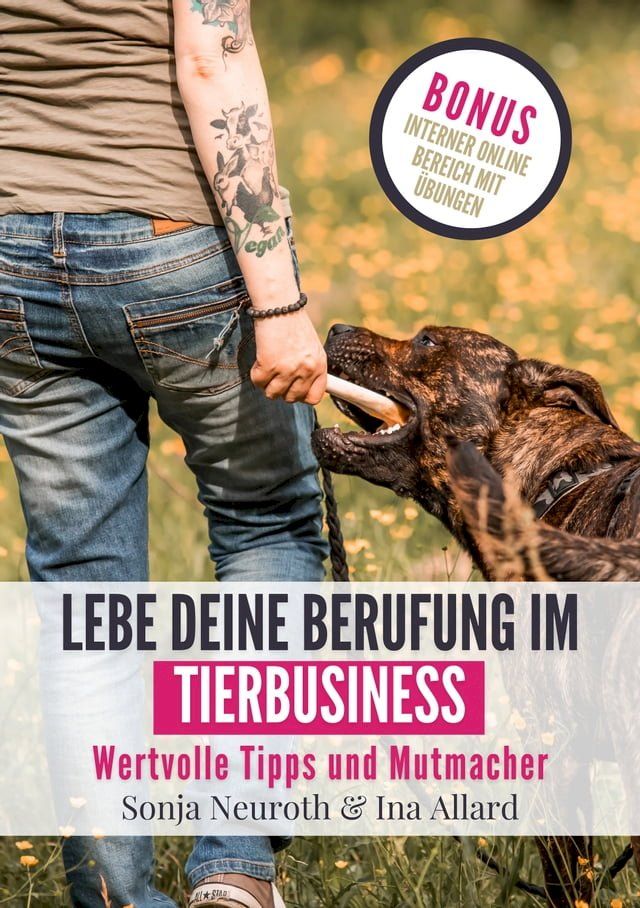  Lebe deine Berufung im Tierbusiness(Kobo/電子書)