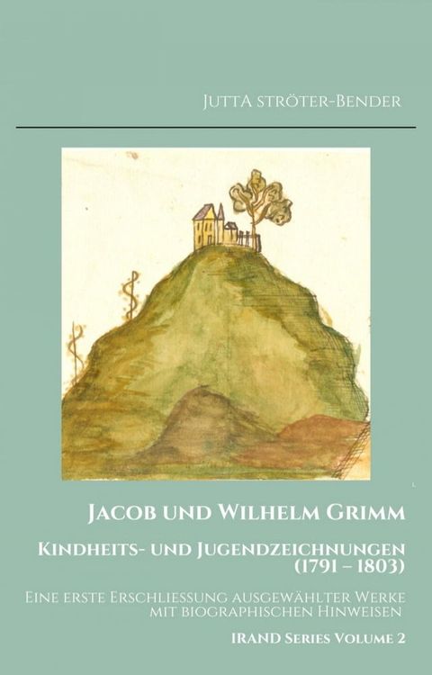 Jacob und Wilhelm Grimm. Kindheits- und Jugendzeichnungen (1791 - 1803)(Kobo/電子書)