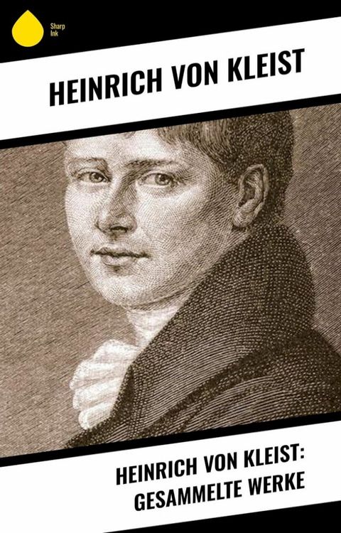 Heinrich von Kleist: Gesammelte Werke(Kobo/電子書)