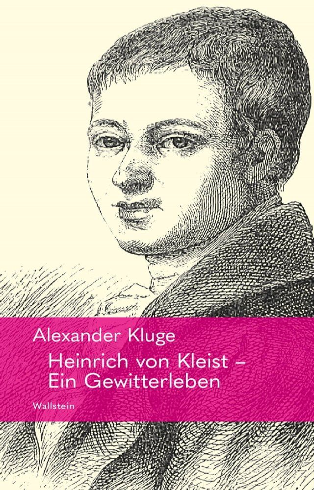  Heinrich von Kleist – Ein Gewitterleben(Kobo/電子書)