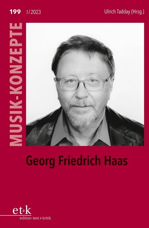 MUSIK-KONZEPTE 199: Georg Friedrich Haas(Kobo/電子書)