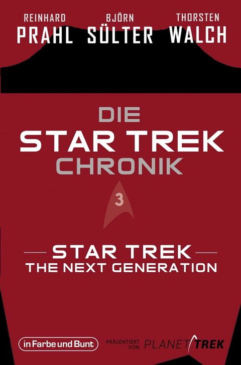 Die Star-Trek-Chronik - Teil 3: Star Trek: The Next Generation(Kobo/電子書)