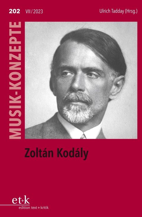 MUSIK-KONZEPTE 202: Zolt&aacute;n Kod&aacute;ly(Kobo/電子書)