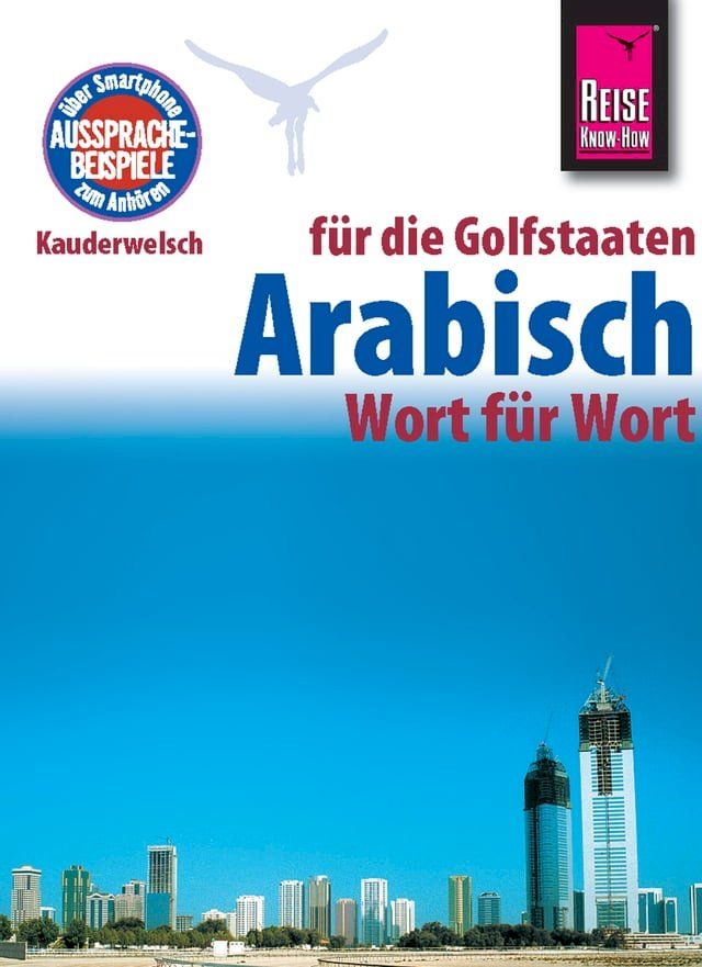  Reise Know-How Kauderwelsch Arabisch für die Golfstaaten - Wort für Wort: Kauderwelsch-Sprachführer Band 133(Kobo/電子書)