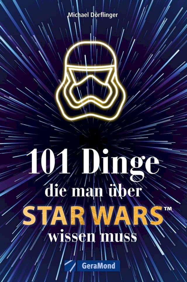  101 Dinge, die man über Star Wars(TM) wissen muss(Kobo/電子書)