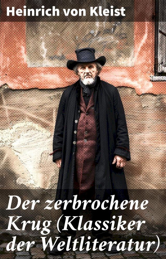  Der zerbrochene Krug (Klassiker der Weltliteratur)(Kobo/電子書)