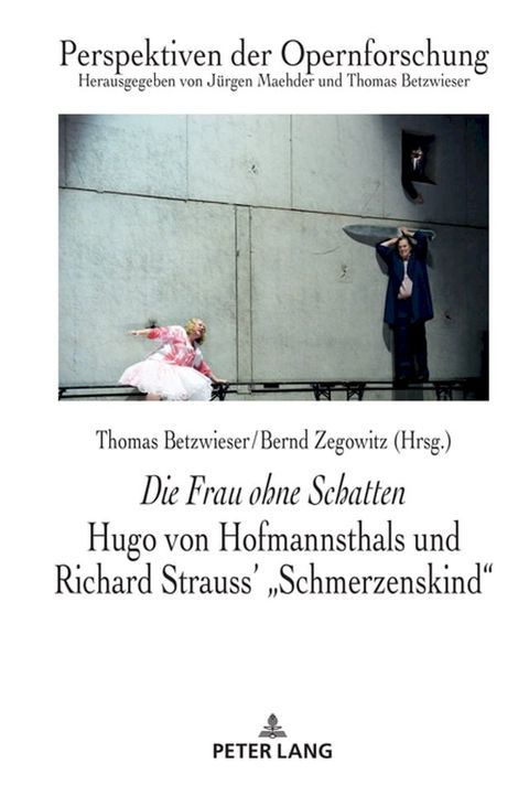 Die Frau ohne Schatten: Hugo von Hofmannsthals und Richard Strauss' "Schmerzenskind"(Kobo/電子書)