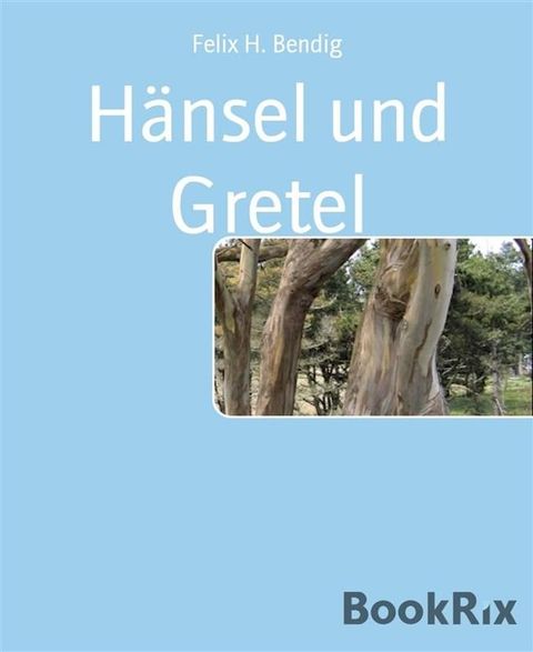 H&auml;nsel und Gretel(Kobo/電子書)