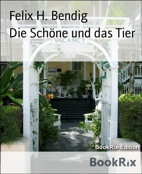 Die Sch&ouml;ne und das Tier(Kobo/電子書)