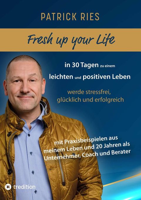 Fresh up your Life - in 30 Tagen zu einem leichten und positiven Leben(Kobo/電子書)