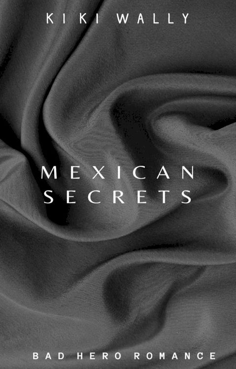 Mexican Secrets(Kobo/電子書)