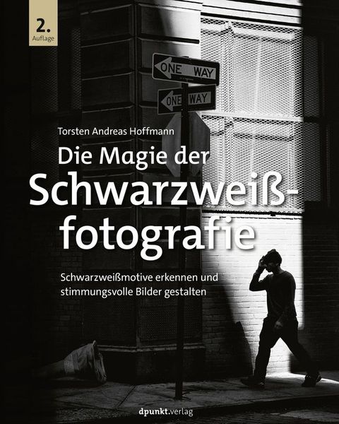 Die Magie der Schwarzweißfotografie(Kobo/電子書)