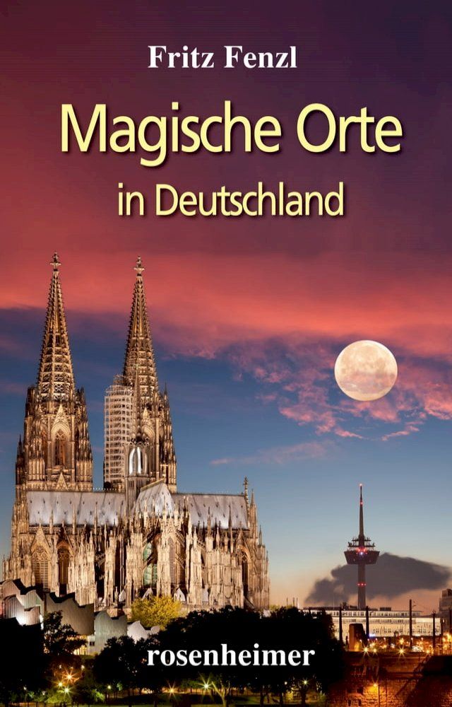  Magische Orte in Deutschland(Kobo/電子書)