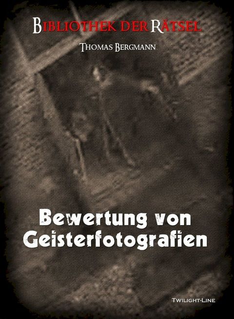 Bewertung von Geisterfotografien(Kobo/電子書)