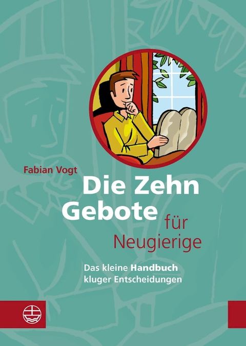 Die Zehn Gebote f&uuml;r Neugierige(Kobo/電子書)