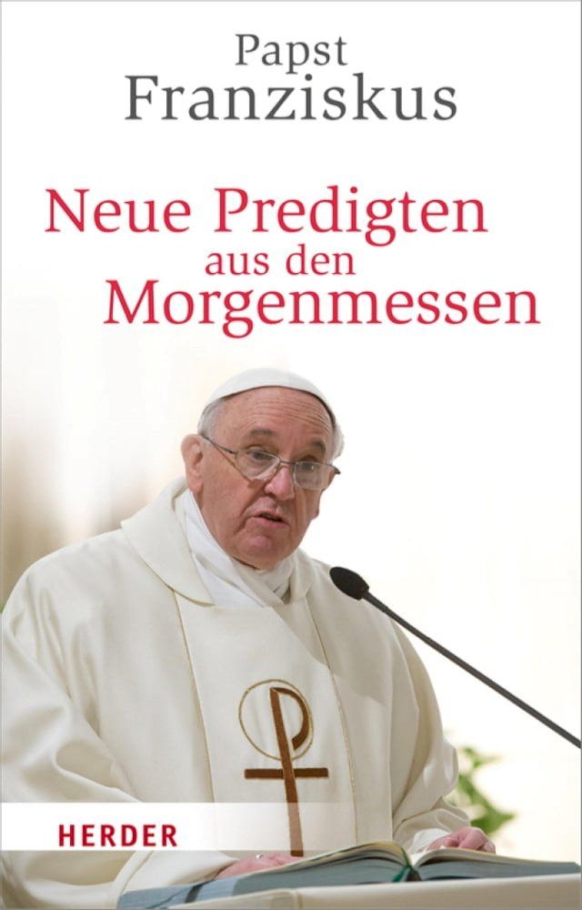  Neue Predigten aus den Morgenmessen(Kobo/電子書)