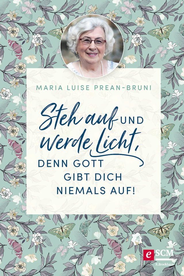  Steh auf und werde Licht, denn Gott gibt dich niemals auf!(Kobo/電子書)