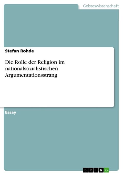 Die Rolle der Religion im nationalsozialistischen Argumentationsstrang(Kobo/電子書)