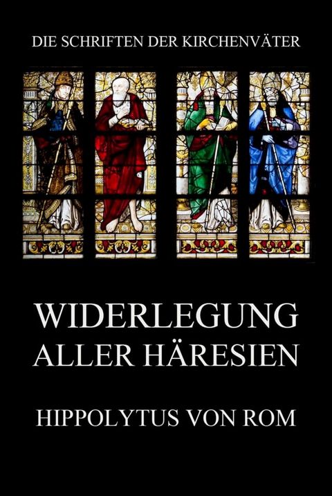 Widerlegung aller H&auml;resien(Kobo/電子書)