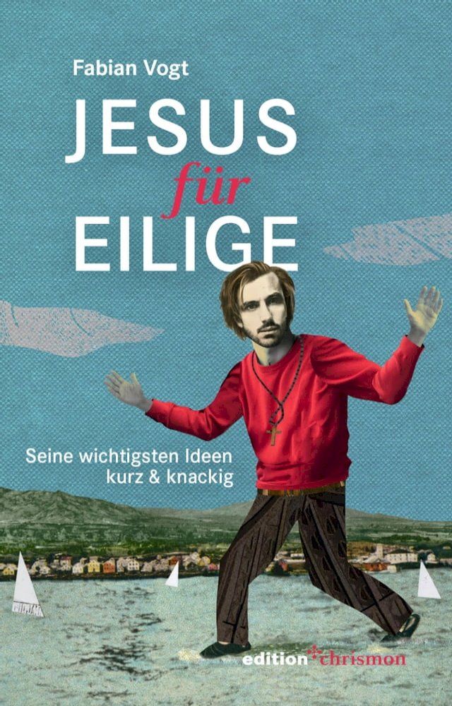  Jesus f&uuml;r Eilige(Kobo/電子書)