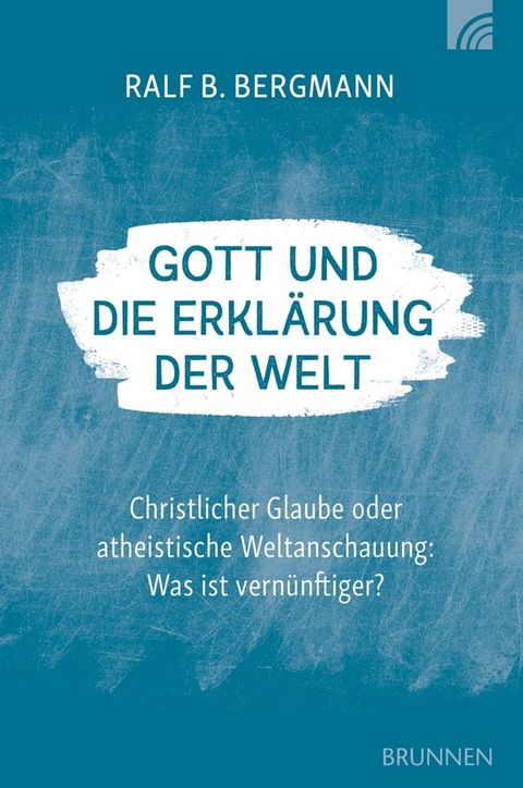 Gott und die Erkl&auml;rung der Welt(Kobo/電子書)