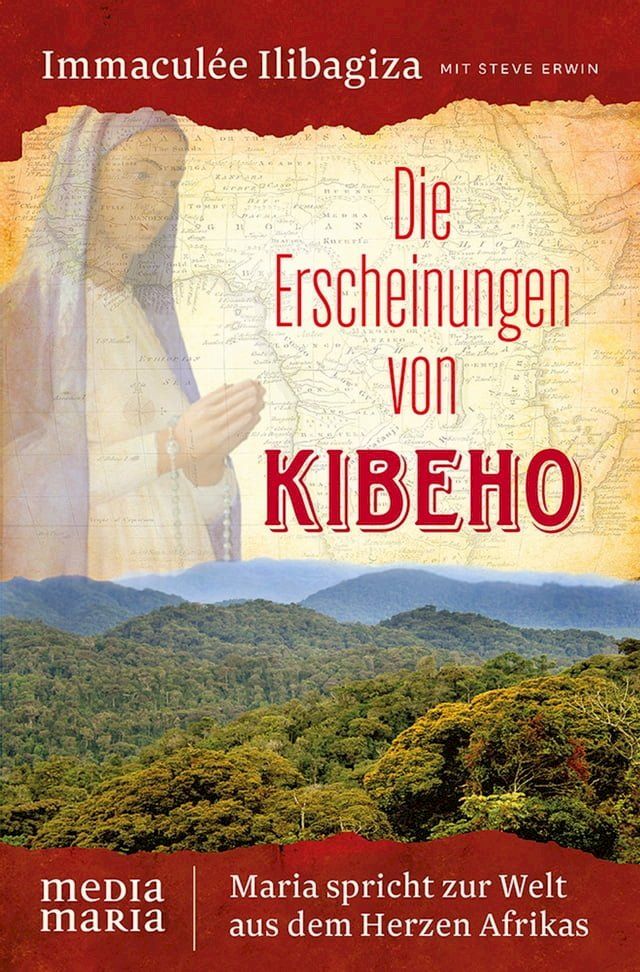  Die Erscheinungen von Kibeho(Kobo/電子書)