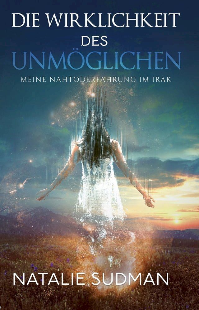  DIE WIRKLICHKEIT DES UNMÖGLICHEN(Kobo/電子書)