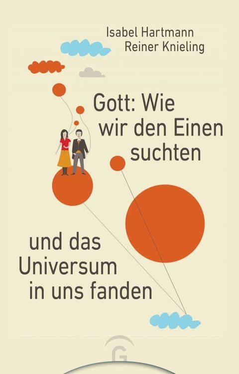 Gott: Wie wir den Einen suchten und das Universum in uns fanden(Kobo/電子書)