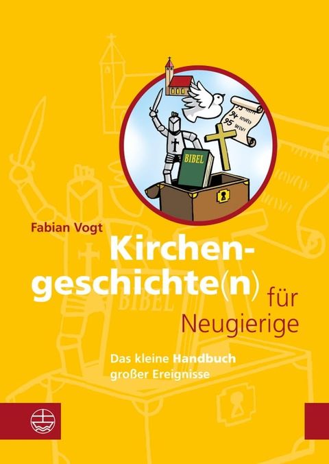 Kirchengeschichte(n) f&uuml;r Neugierige(Kobo/電子書)