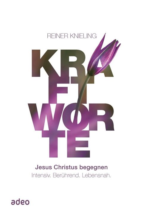 Kraftworte - Jesus Christus begegnen.(Kobo/電子書)