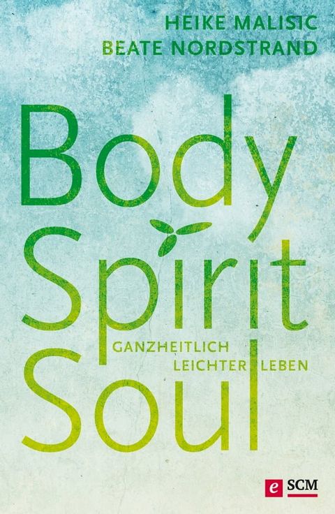 Body, Spirit, Soul(Kobo/電子書)