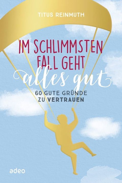 Im schlimmsten Fall geht alles gut(Kobo/電子書)