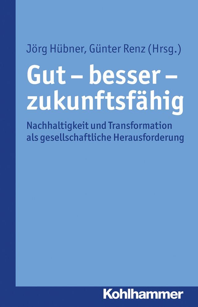  Gut - besser - zukunftsf&auml;hig(Kobo/電子書)