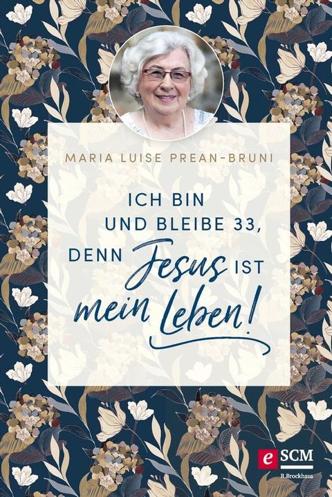 Ich bin und bleibe 33, denn Jesus ist mein Leben!(Kobo/電子書)