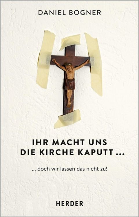 Ihr macht uns die Kirche kaputt...(Kobo/電子書)