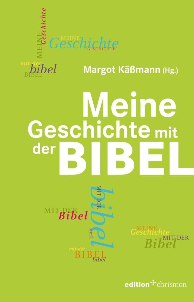  Meine Geschichte mit der Bibel(Kobo/電子書)