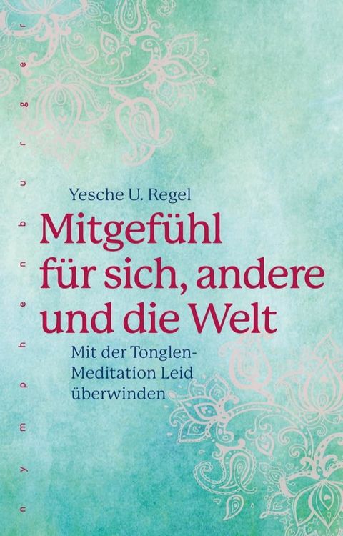 Mitgefühl für sich, andere und die Welt(Kobo/電子書)