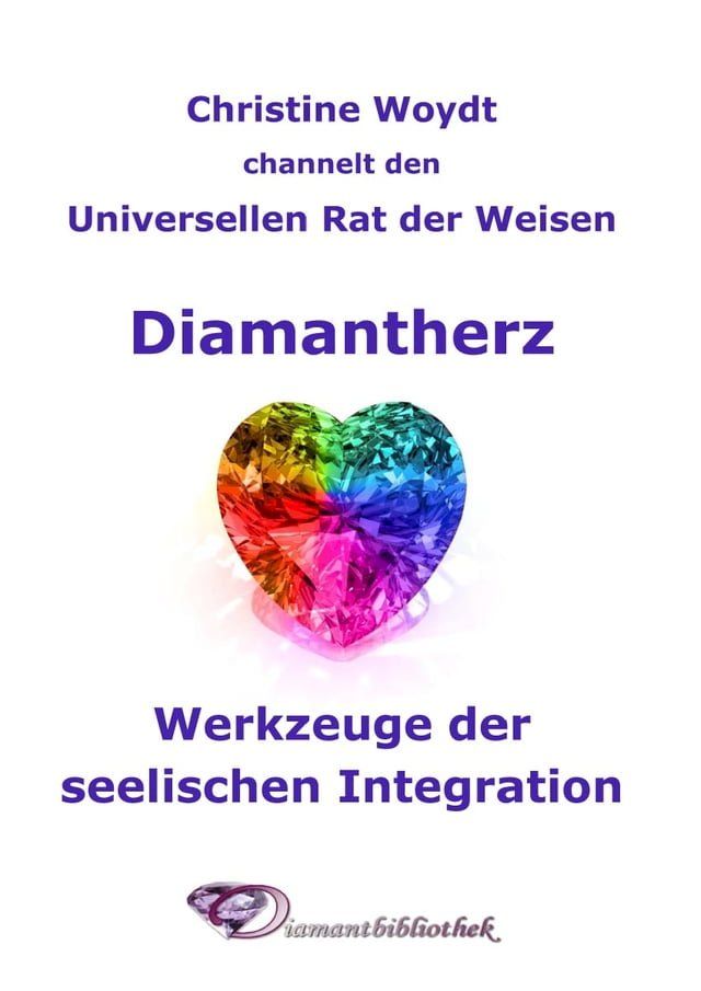  Diamantherz. Werkzeuge der seelischen Integration(Kobo/電子書)